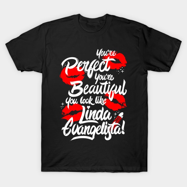 You're Perfect, You're Beauitful T-Shirt by DragCityComics